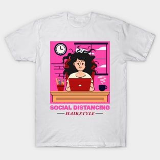 Social distancing hairstyle T-Shirt